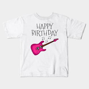 Electric Guitar Happy Birthday Guitarist Musician (Pink) Kids T-Shirt